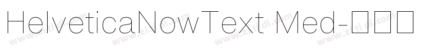 HelveticaNowText Med字体转换